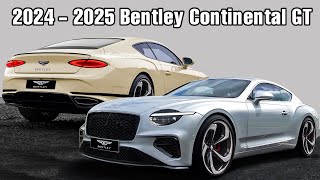 2024  2025 Bentley Continental GT New Model first look [upl. by Aihsetal]