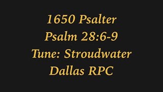 Psalm 2869 Tune Stroudwater [upl. by Polik]