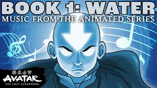 Avatar The Last Airbender  Official Soundtrack  quotBook 1 Waterquot Full Album  TeamAvatar [upl. by Lynd]