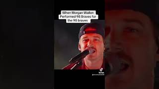 98 Braves  Morgan Wallen morganwallen countrymusic shorts [upl. by Yrot111]