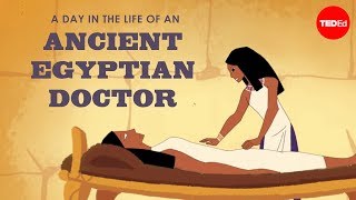 A day in the life of an ancient Egyptian doctor  Elizabeth Cox [upl. by Mortie749]