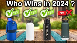 The Best 6 Water Bottles OF 2024 Tested And Reviewed [upl. by Krispin]