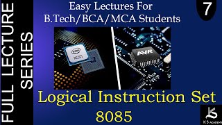 Logical Instruction Set Of 8085 Microcontroller  Microprocessor And Microcontroller  Lect 7 [upl. by Ahseyt]