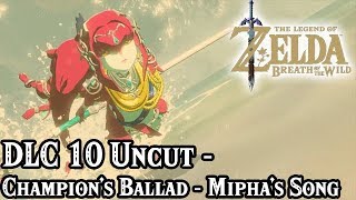 Breath of the Wild DLC Part 10 Uncut  Champions Ballad Part 5  Miphas Song [upl. by Vern333]