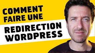 Comment faire une redirection Wordpress   2 méthodes [upl. by Lauree592]