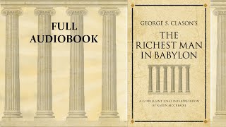 The Richest Man in Babylon  FULL Audiobook [upl. by Ylellan]