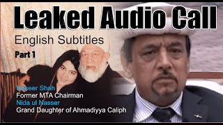 Naseer Shah Former MTA Chairman affair with Nida ul Nasser Leaked Audio Call  English Subtitles P 1 [upl. by Natehc]