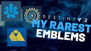 My Top 10 Rarest Emblems in Destiny 2 [upl. by Assenyl356]