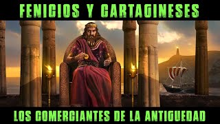 FENICIOS Y CARTAGINESES Los Mercaderes de la Antigüedad Documental Historia  Fenicia y Cartago [upl. by Telford]