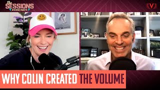 Colin Cowherd on The Volume broadcasting style amp role models  The Sessions w Renee Paquette [upl. by Tomas]