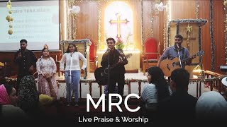 Praise and Worship Live  MRC team  Parivartan  Tu Special Hain [upl. by Anrym272]