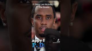 P Diddy Last Birthday On The Streetspdiddy badboyrecords music [upl. by Liuka]