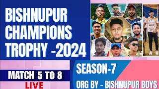 BISHNUPUR CHAMPIONS TROPHY 2024 SEASON 7 LIVE MATCH 5 TO 8 [upl. by Ingunna]