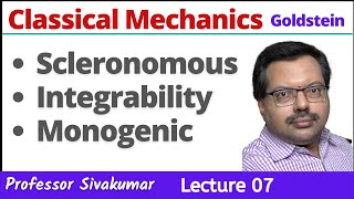 Classical Mechanics Lectures 07  Scleronomic Rheonomic constraints Monogenic Systems Phase Space [upl. by Severn]