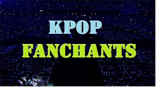 Best Fanchants Kpop [upl. by Natal444]