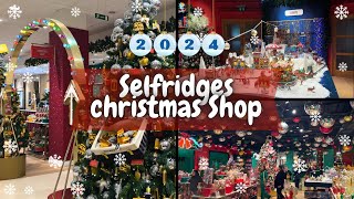 Selfridges Christmas Shop  2024 [upl. by Mulcahy276]