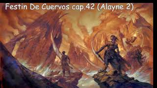 Festin De Cuervos Cap 42 Alayne 2 Voz Humana [upl. by Iover]