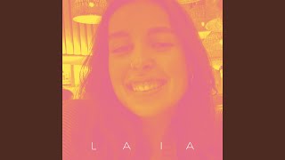 Laia [upl. by Dacia]