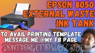 EPSON 8050 EXTERNAL WASTE INK TANK  PRINTING BUSINESS GUIDE [upl. by Tracey754]