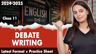 Debate Writing Class 11 CBSE  Class 11 English Grammar  Debate Writing Format  Practice Sheet [upl. by Yllet]