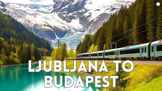 Ljubljana to Budapest 9hrs by Train with all info [upl. by Anyrak]