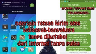 Cara Kirim SMS SpamBomb Telkomsel Dengan Aplikasi [upl. by Eelrefinnej]