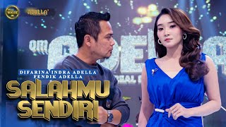 SALAHMU SENDIRI  Difarina Indra Adella Ft Fendik Adella  OM ADELLA [upl. by Thgirw]