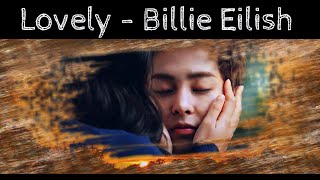 SICK BOY LOVE BLIND GIRL MV Lovely  Billie Eilish [upl. by Nyram]