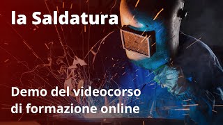 LA SALDATURA  Demo del videocorso di formazione online di Mega Italia Media [upl. by Fari227]