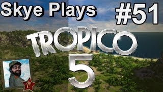 Tropico 5 Gameplay Part 51 ► Import  Export Opportunties ◀Campaign Walkthrough and Tips PC [upl. by Leanard]