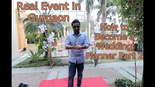 How to become a Wedding Planner Part 2  Real Wedding Covered vlog style in Gurgaon [upl. by Forest]