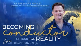 Becoming the Conductor of Your Own Reality with Anthony Mattis [upl. by Itnahs]