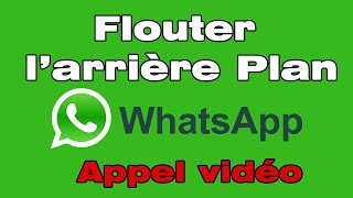 Comment flouter larrièreplan sur WhatsApp lors dun appel vidéo  📹 [upl. by Glynda]