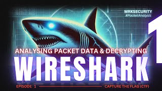 WIRESHARK Analyzing Network Traffic Packet Data and Decrypting Hex Values  Episode 1  MRKSecurity [upl. by Enaols]