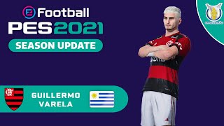 G VARELA facestats Flamengo How to create in PES 2021 [upl. by Iggem]