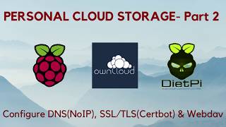 Personal Cloud Storage  Part 2 Configure NoIP Certbot amp WebDAV on DietPi  RPI [upl. by Savadove]