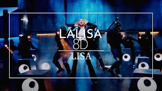 LISA  LALISA 8D audio  Use Headphones🎧 [upl. by Skrap]