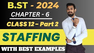 Staffing  Class 12  Chapter 6  Business Studies  Part 2 [upl. by Lawford]