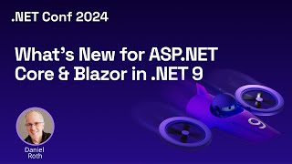 Whats New for ASPNET Core amp Blazor in NET 9 [upl. by Alansen]