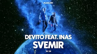 DEVITO  SVEMIR FEAT INAS [upl. by Llerred]