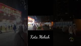 Suasana Malam di kota Mekah dan Madinah [upl. by Acinelav525]