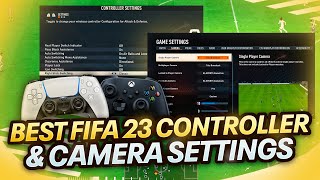 FIFA 23 Best Controller and Camera Settings [upl. by Mccutcheon]