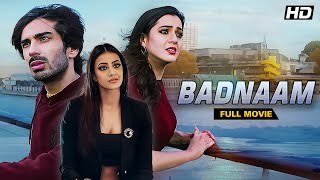 Badnaam Hindi Full Movie  Priyal GorMohit Sehgal amp Barkha Bisht  Hindi Suspence Thriller [upl. by Sheri]