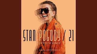 Stan Pogody  21 Skytech Extended Remix [upl. by Stefanie]