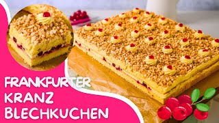 Frankfurter Kranz Blechkuchen  Ein Klassiker neu interpretiert  Blechkuchen Rezept [upl. by Ahsemad]