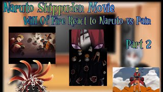 Naruto Movie Will Of Fire React to Naruto vs Pain Part 23 [upl. by Drofwarc472]