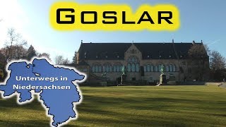 Goslar  Unterwegs in Niedersachsen Folge 16 [upl. by Reginnej866]