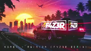 Kombi  Awinion F4Z3R Remix [upl. by Mchail]