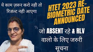 Htet 2023 Re Biometric Verification Important Information [upl. by Gerius]