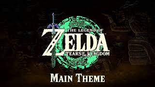 Main Theme  The Legend of Zelda Tears of the Kingdom [upl. by Ahsei]